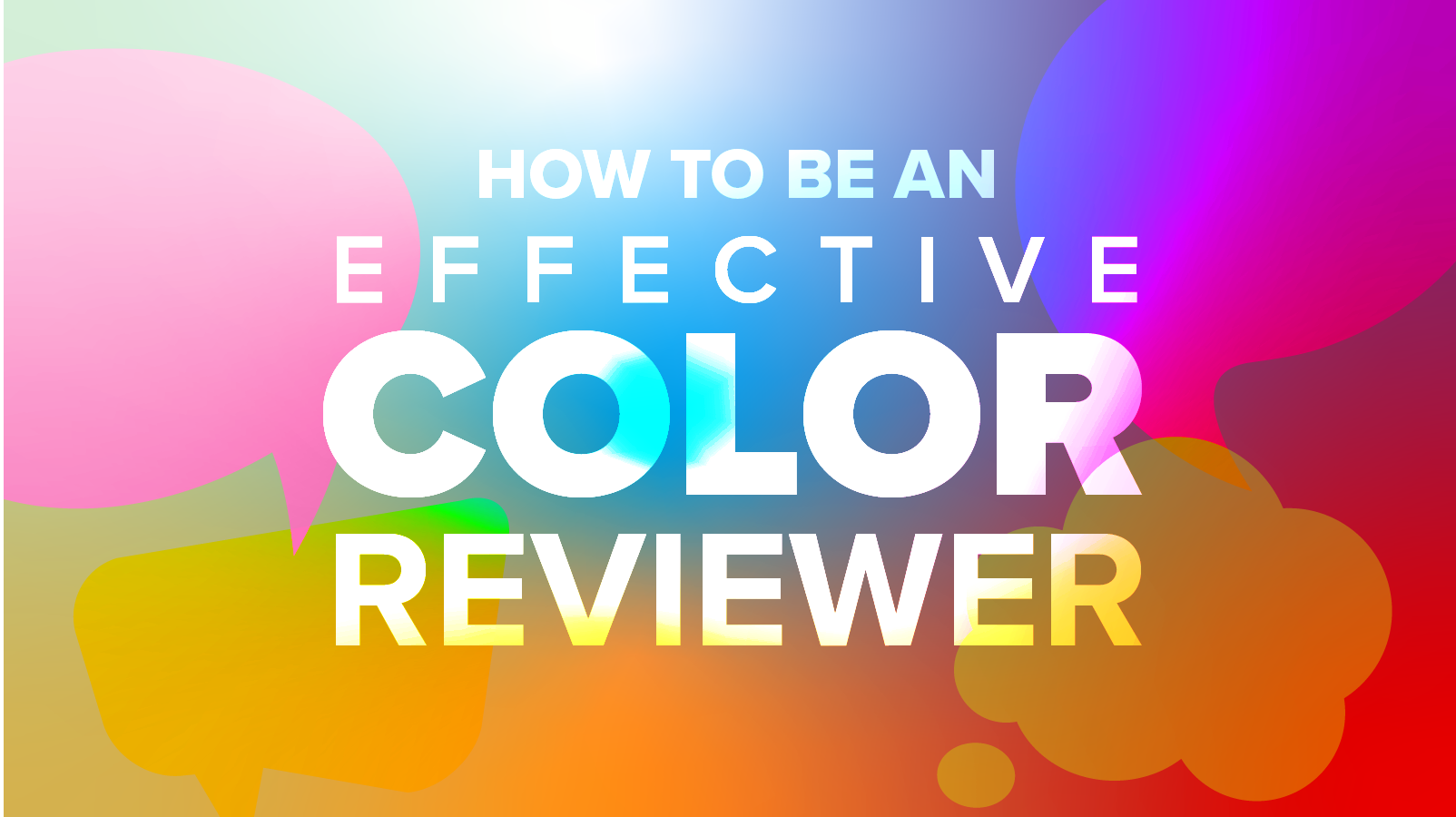 how-to-be-an-effective-color-reviewer